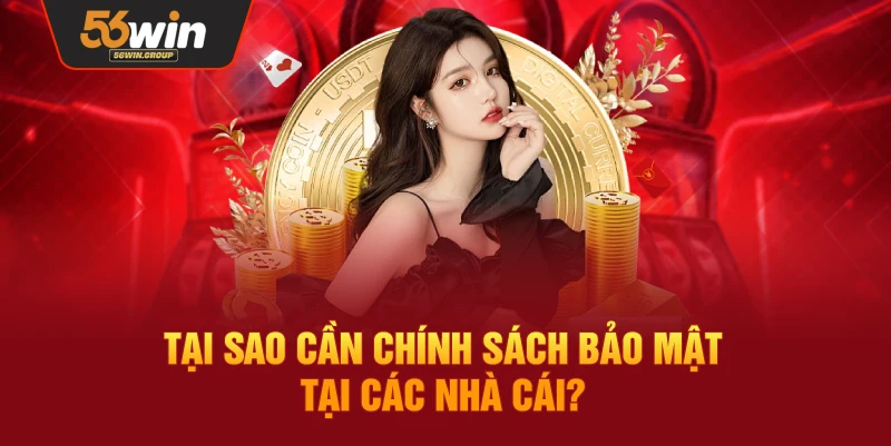 Tại sao chính sách bảo mật lại quan trọng đối với các nhà cái trực tuyến?